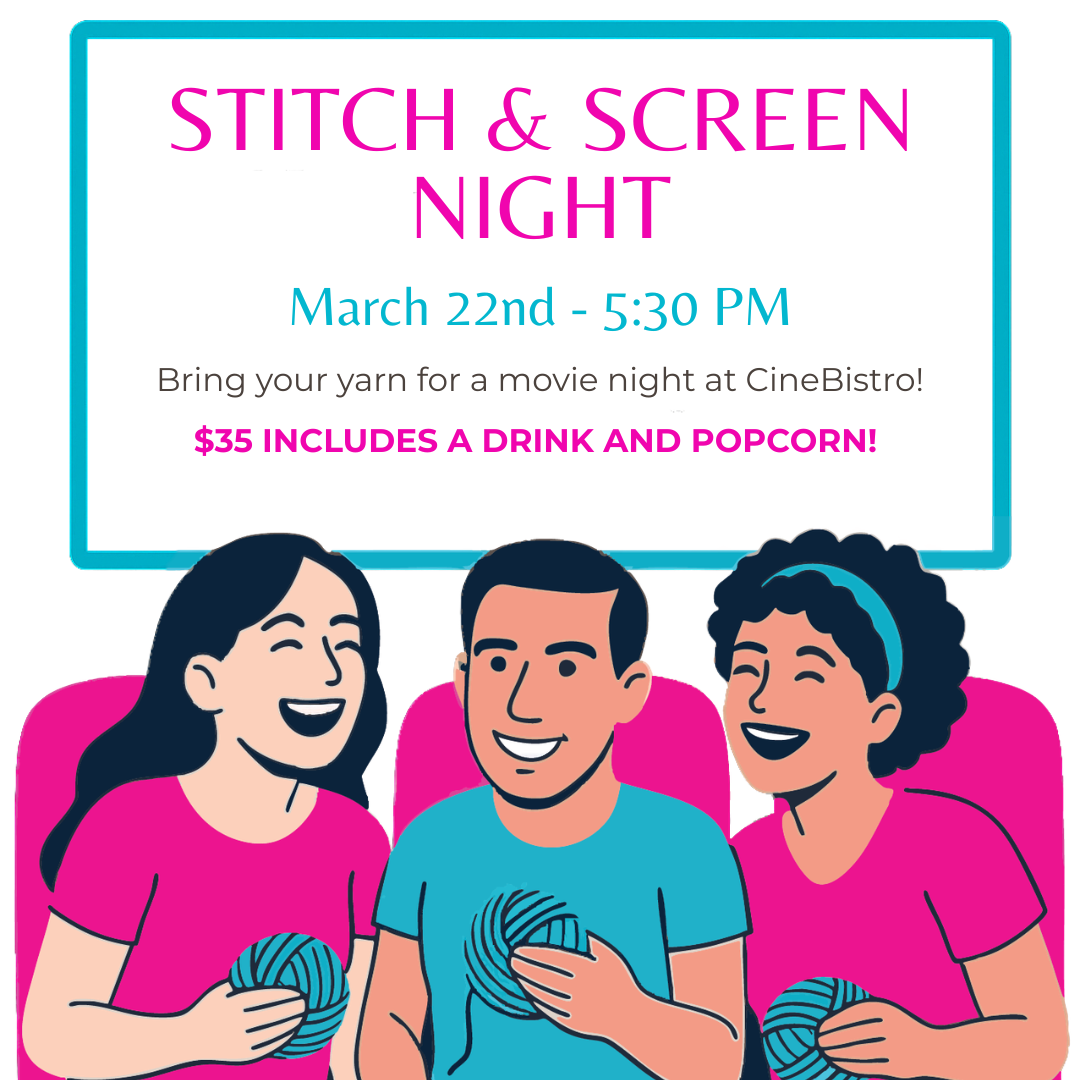 Stitch and Screen - Round FOUR of Movie Night at CineBistro!