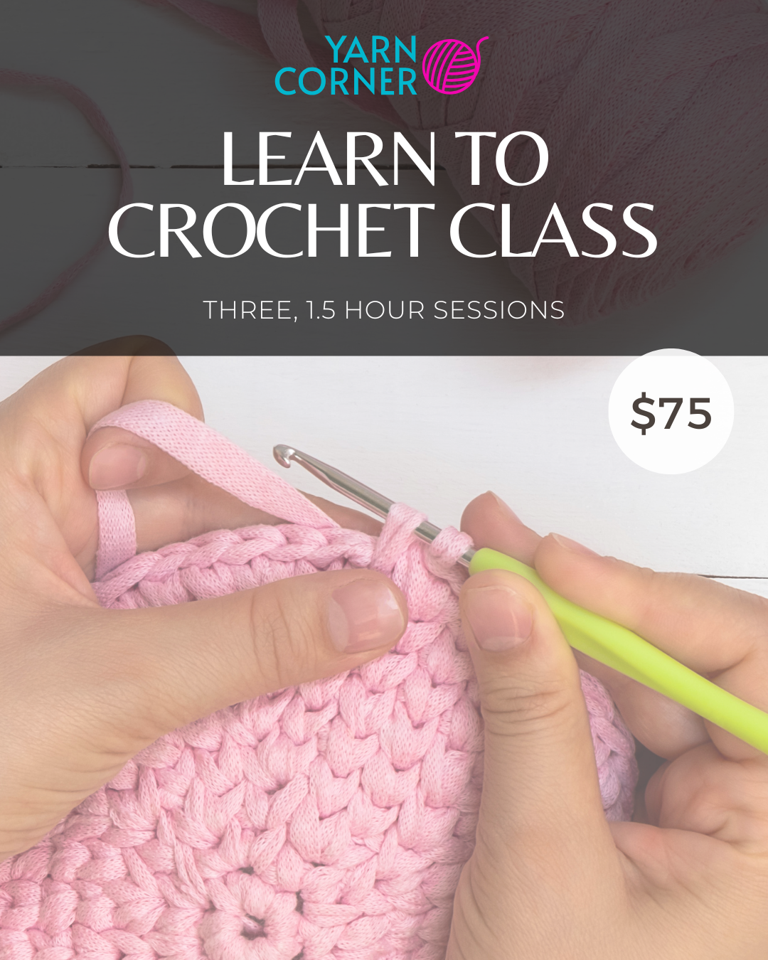 Learn to Crochet Class - Sept 19, 26 & Oct 3