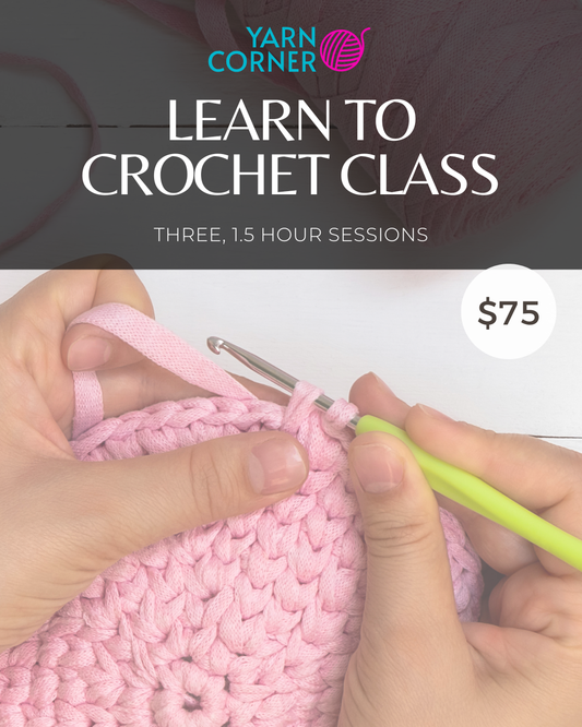 Learn to Crochet Class - Sept 19, 26 & Oct 3